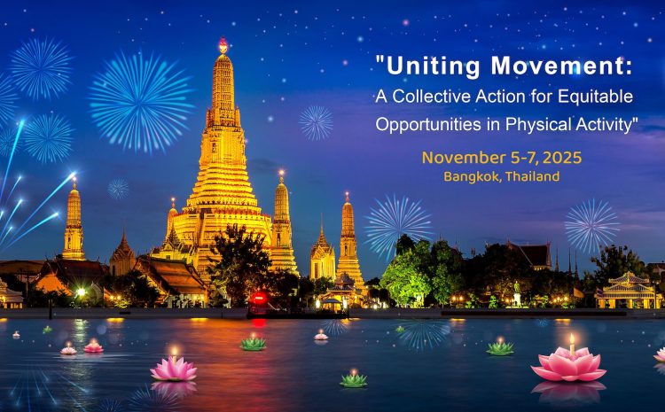 SOUTH-EAST ASIA PHYSICAL ACTIVITY CONFERENCE 2025 (SEAPAC 2025)